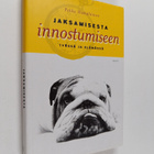 Pekka Hämäläinen : Jaksamisesta innostumiseen : työssä ja... - pikkukuva 1