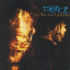PRINCE :: IF I WAS YOUR GIRLFRIEND :: VINYYLI  7"  1987 - pikkukuva 1