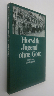 Ödön von Horvath : Jugend ohen Gott