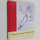 Katja-Maaria Kaskinen : Kiitos kun jaat tämän hetken - pikkukuva 1