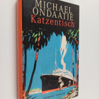 Michael Ondaatje : Katzentisch : Roman - pikkukuva 1