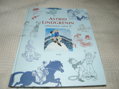 Astrid Lindgrenin rakkaimmat sadut II