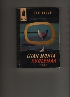Stout, Rex: Liian monta kuolemaa, WSOY 1954, nid., 1.p., K3