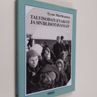 Tyyne Martikainen : Talvisodan evakot ja siviilisotavangi... - pikkukuva 1