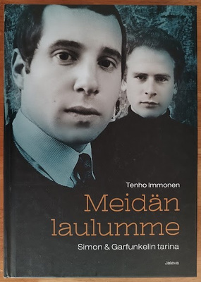 Tenho Immonen: Meidän laulumme - Simon & Garfunkelin tarina