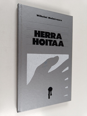 Wilhelmi Malmivaara : Herra hoitaa