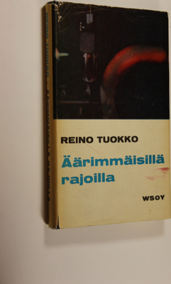 Reino Tuokko : Äärimmäisillä rajoilla