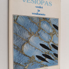 Kati (toim.) Tyystjärvi-Muuronen : Vesiopas : vedet ja ve... - pikkukuva 1