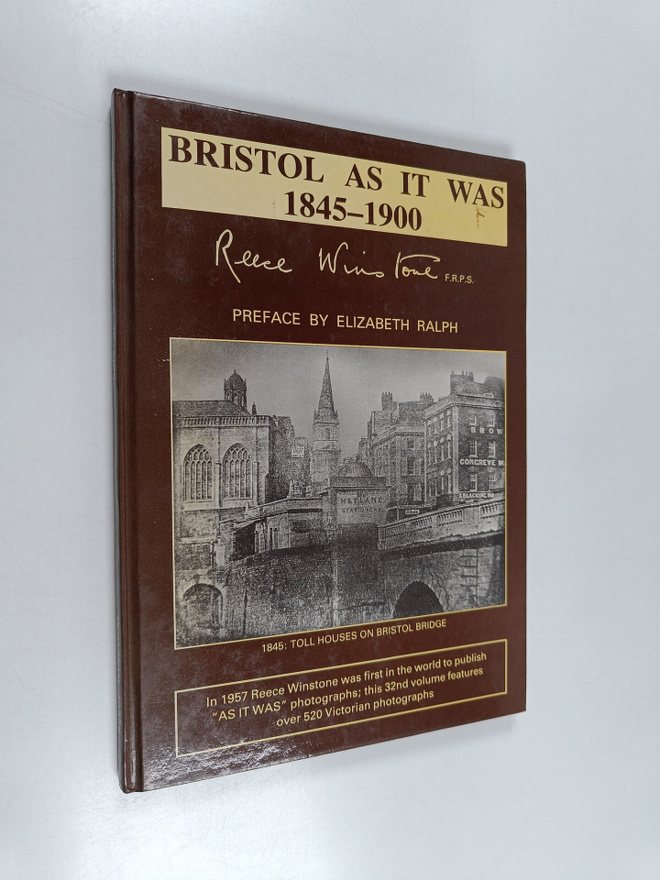 Reece Winstone : Bristol as it was, 1845-1900