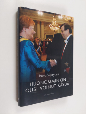 Paavo Väyrynen : Huonomminkin olisi voinut käydä : esseit...