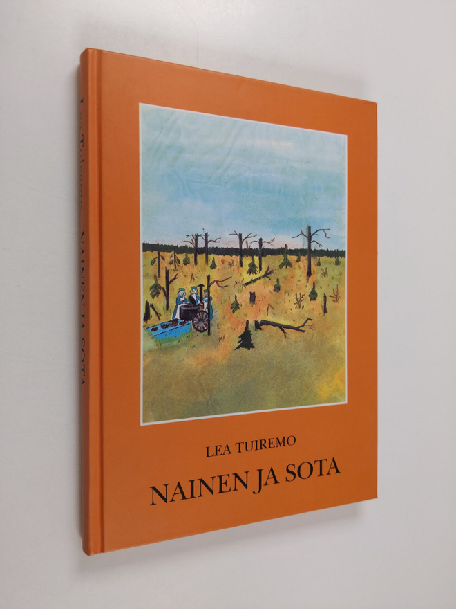 Lea Tuiremo : Nainen ja sota : tutkimus Pohjois-Savon Rin...