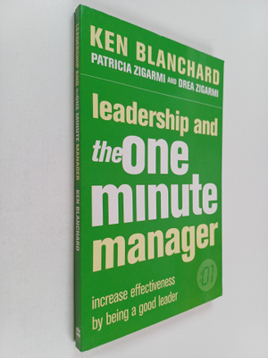 Kenneth H. Blanchard : Leadership and the One Minute Manager
