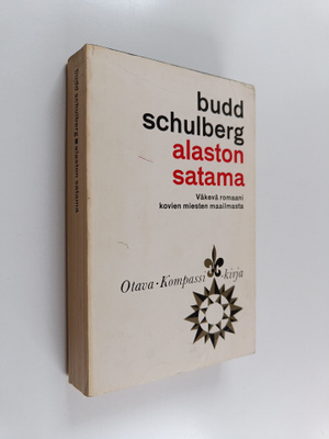 Budd Schulberg : Alaston satama