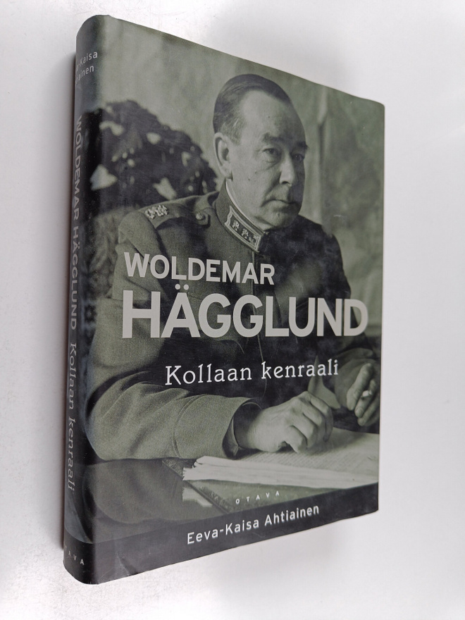 Eeva-Kaisa Ahtiainen : Woldemar Hägglund : Kollaan kenraali