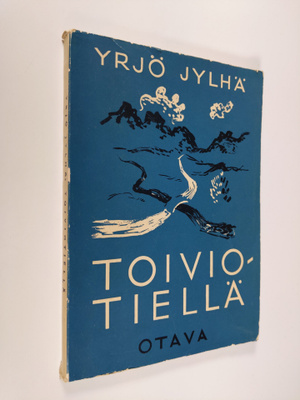 Yrjö Jylhä : Toiviotiellä : runoja