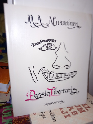M. A. Numminen: Passio Libertatis ( 1 p. 1983 ) Sis.pk