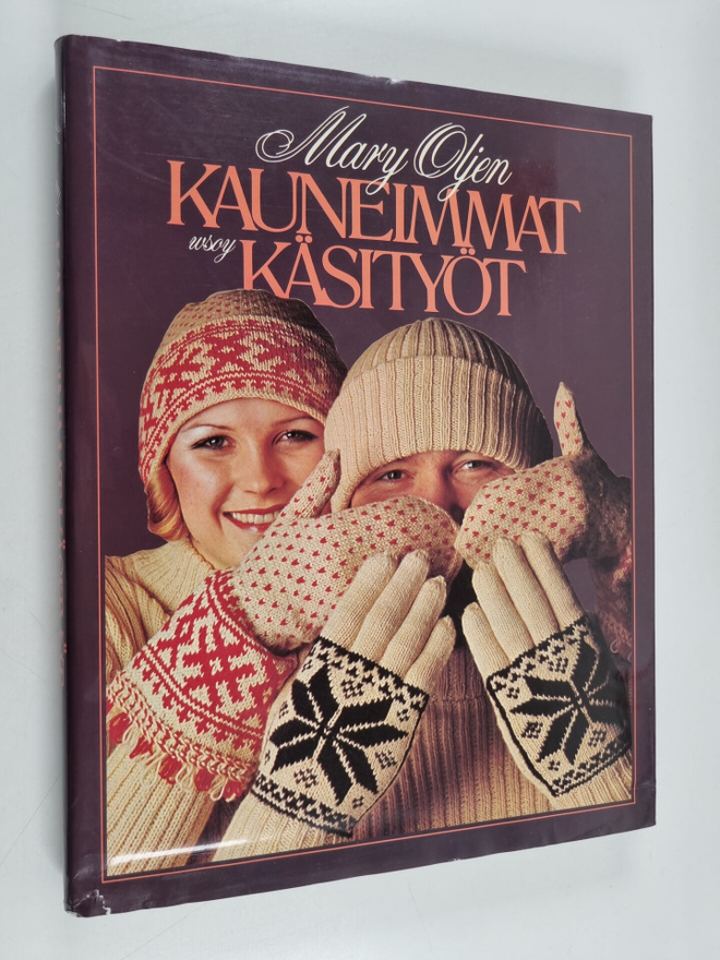Mary Olki : Mary Oljen kauneimmat käsityöt