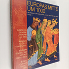 Alfried Wieczorek : Europas Mitte um 1000 : Beiträge zur ... - pikkukuva 1