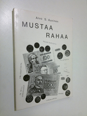 Arvo S. Auvinen : Mustaa rahaa