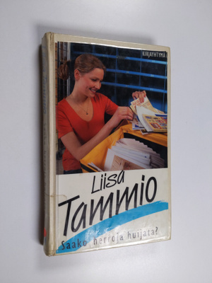 Liisa Tammio : Saako herroja huijata?