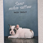 Sano mihin sattuu - Päivä eläinlääkärin elämästä (N. Trout) - pikkukuva 1