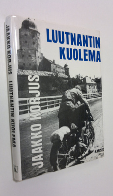 Jaakko Korjus : Luutnantin kuolema (signeerattu)