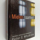 Peter C. Whybrow : Mielen naamiot : depressio, mania ja m... - pikkukuva 1