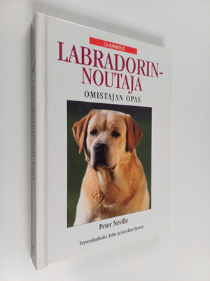 Labradorinnoutaja : omistajan opas