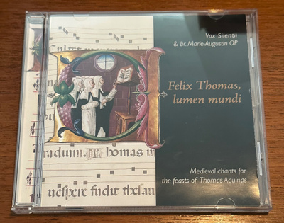 Vox Silentii & br. Marie-Augustin: Felix Thomas, lumen mundi
