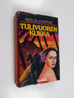 Phyllis A. Whitney : Tulivuoren kukka
