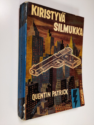 Quentin Patrick : Kiristyvä silmukka : salapoliisiromaani