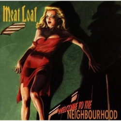 Meat Loaf - Welcome To The Neighbourhood (CD)