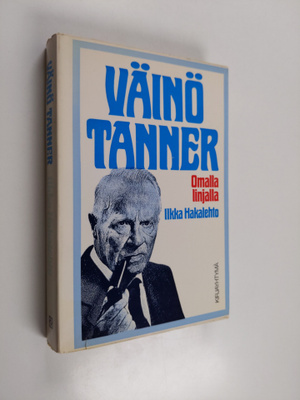 Ilkka Hakalehto : Väinö Tanner : omalla linjalla
