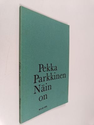 Pekka Parkkinen : Näin on