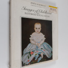 Anita Schorsch : Images of Childhood : An Illustrated Soc... - pikkukuva 1