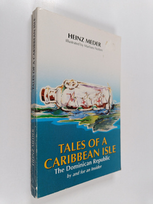 Heinz Meder : Tales of a Caribbean isle : The Dominic rep...