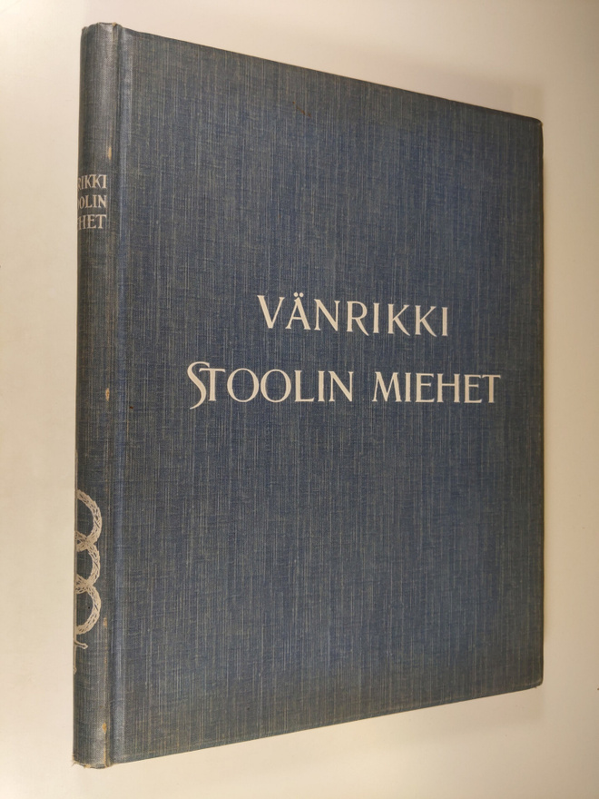 Juhani (suom.) Aho : Vänrikki Stoolin miehet : muotokuvat...