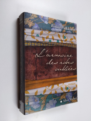 Riikka Pulkkinen : Armoire des robes oublieEAoes : roman