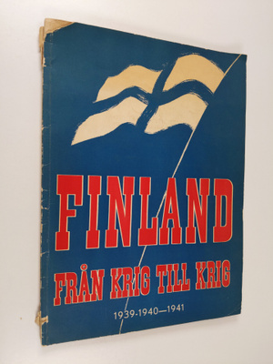 Finland från krig till krig - 1939-40-1941