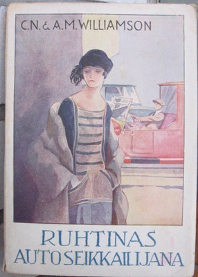 C. N. & A. M. Williamson: Ruhtinas autoseikkailijana. 152 s.