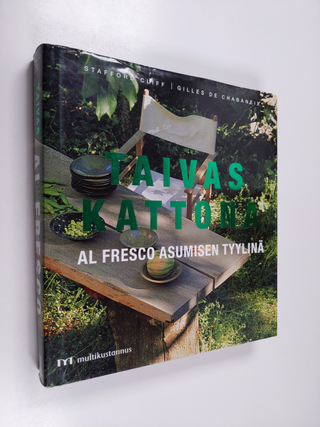 Stafford Cliff : Taivas kattona : al fresco asumisen tyylinä