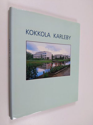 Aira Saloniemi : Kokkola = Karleby