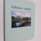 Aira Saloniemi : Kokkola = Karleby - pikkukuva 1