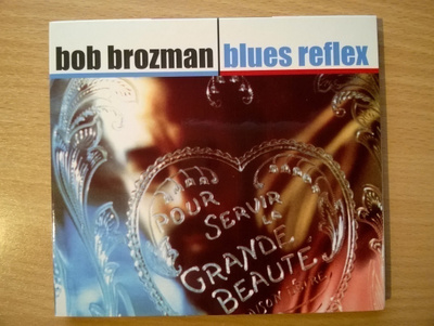 Bob Brozman - Blues Reflex CD