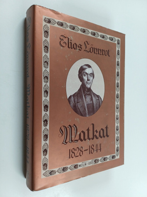 Elias Lönnrot : Matkat 1828-1844