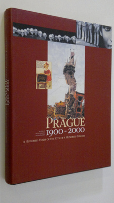 Jan Kaplan : Prague 1900-2000 : a hundred years of the ci...