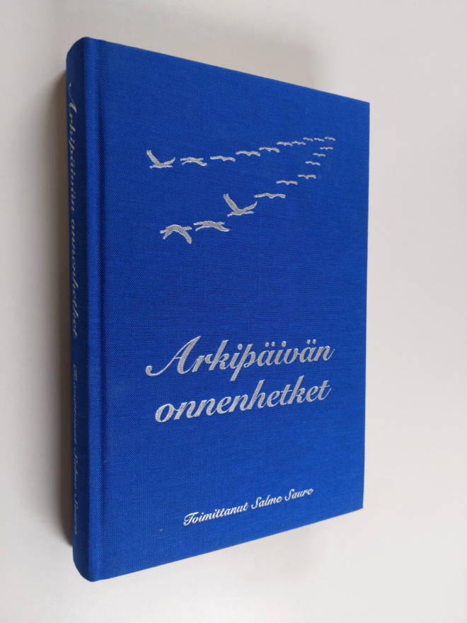 Salme (toim.) Saure : Arkipäivän onnenhetket : kirjakerho...