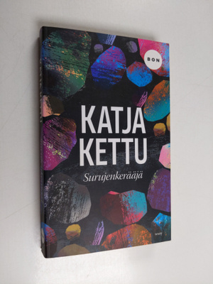 Katja Kettu : Surujenkerääjä