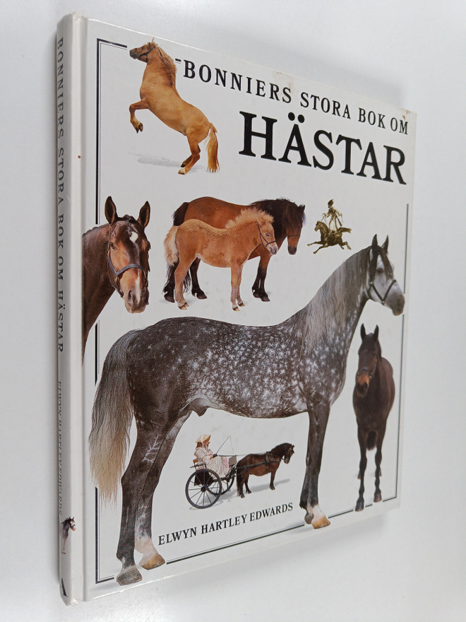 Elwyn Hartley Edwards : Bonniers stora bok om hästar