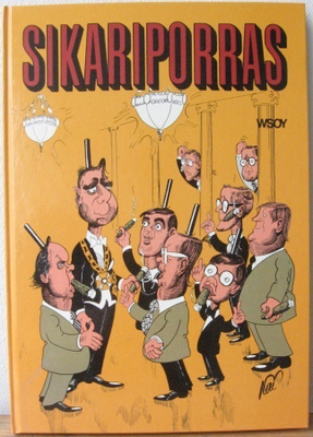 Kai Heinonen: Sikariporras, Wsoy 1984. 128 s.